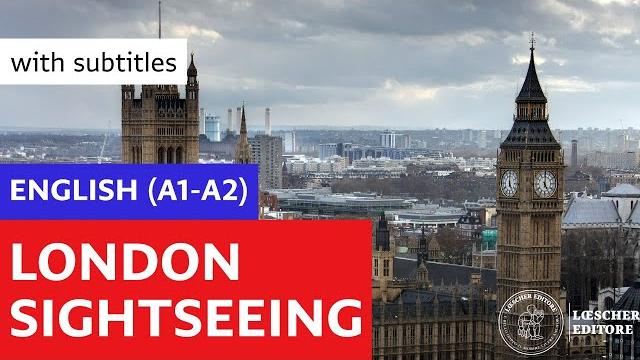 English - London sightseeing (A1-A2 - with subtitles) English - London sightseeing (A1-A2 - with subtitles)