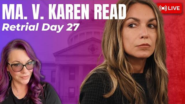 MA v. Karen Read Retrial Day 27 - Defense Case Continues with Brian Laughlin & Karina Kolakethis MA v. Karen Read Retrial Day 27 - Defense Case Continues with Brian Laughlin & Karina Kolakethis