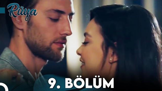Rüya 9. Bölüm Rüya 9. Bölüm