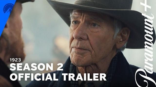 1923 | Season 2 Official Trailer | Paramount+ 1923 | Season 2 Official Trailer | Paramount+