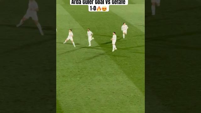 Arda Güler Goal vs. Getafe & Real Madrid vs. Getafe 1-0 Arda Güler Goal vs. Getafe & Real Madrid vs. Getafe 1-0