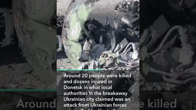 About 20 Killed in Rebel-Controlled Donetsk About 20 Killed in Rebel-Controlled Donetsk