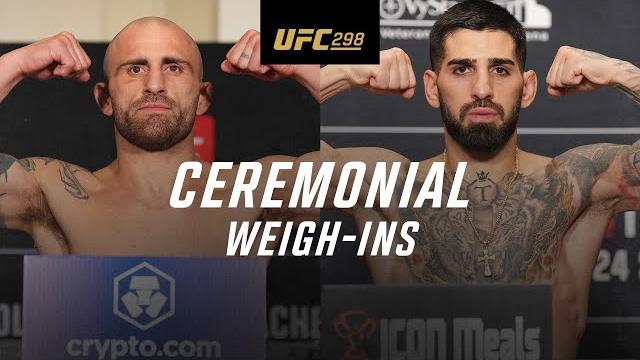 UFC 298: Ceremonial Weigh-In UFC 298: Ceremonial Weigh-In