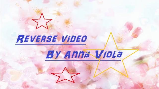 reverse video/ видео наоборот!!!! reverse video/ видео наоборот!!!!