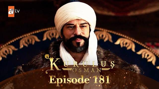 Kurulus Osman Urdu - Season 6 Episode 181 Kurulus Osman Urdu - Season 6 Episode 181