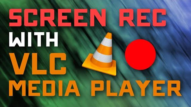 How to Screen Record with VLC Media Player for Free How to Screen Record with VLC Media Player for Free
