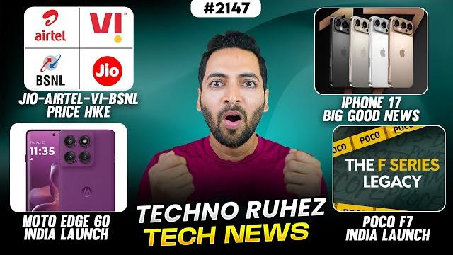 Jio-Airtel-Vi-BSNL Price Hike,Moto Edge 60 India,iPhone 17 Big News,POCO F7 India Launch,Starlink Jio-Airtel-Vi-BSNL Price Hike,Moto Edge 60 India,iPhone 17 Big News,POCO F7 India Launch,Starlink