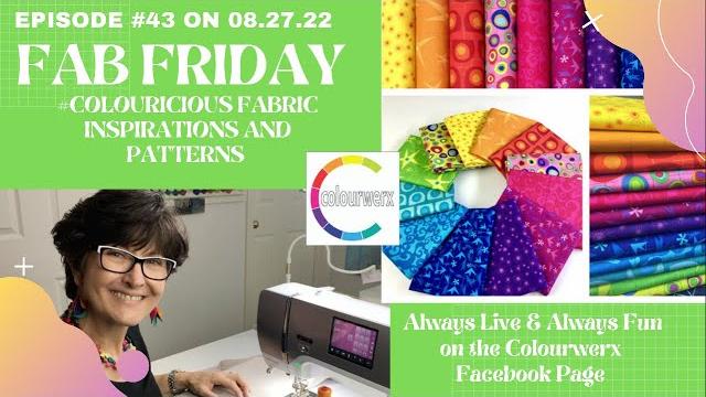Fab Friday Episode #34-#Colouricious Fabric Inspirations & Patterns - Friday, August 27, 2021 Fab Friday Episode #34-#Colouricious Fabric Inspirations & Patterns - Friday, August 27, 2021