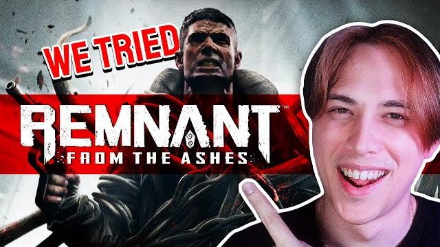 We Tried Remnant: From The Ashes We Tried Remnant: From The Ashes