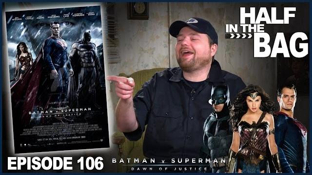 Half in the Bag v Batman v Superman - episode 106 Half in the Bag v Batman v Superman - episode 106