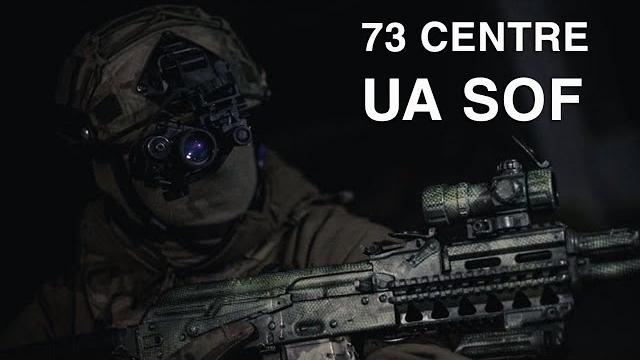 73 CENTRE UASOF / SOF of the Armed Forces of Ukraine 73 CENTRE UASOF / SOF of the Armed Forces of Ukraine