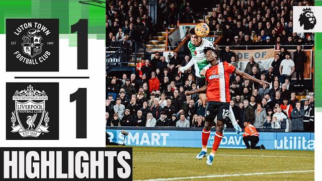 HIGHLIGHTS: Late Luis Diaz goal earns a point at Kenilworth Road | Luton 1-1 Liverpool HIGHLIGHTS: Late Luis Diaz goal earns a point at Kenilworth Road | Luton 1-1 Liverpool