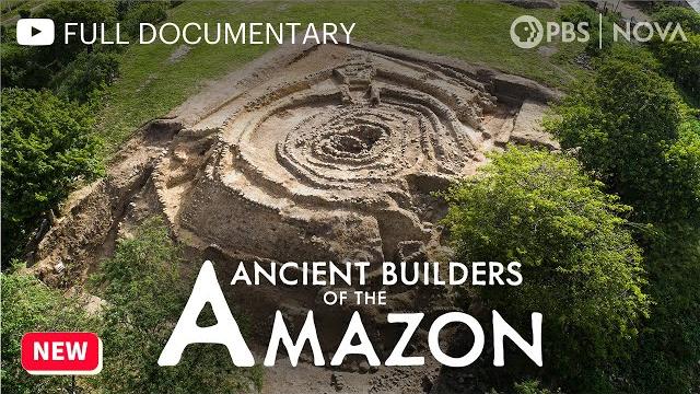 Ancient Builders of the Amazon | Full Documentary | NOVA | PBS Ancient Builders of the Amazon | Full Documentary | NOVA | PBS