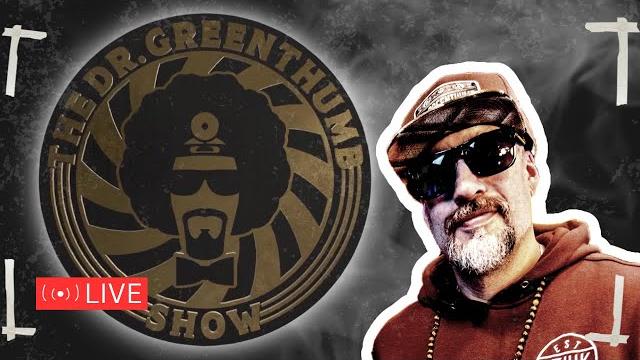 Eric Big Drum Bobo Talks Funny P*rn Names, Traveling to Japan, +More | The Dr. Greenthumb Show #1247 Eric Big Drum Bobo Talks Funny P*rn Names, Traveling to Japan, +More | The Dr. Greenthumb Show #1247