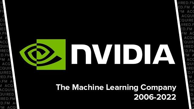 Nvidia: The Machine Learning Company (2006-2022) Nvidia: The Machine Learning Company (2006-2022)