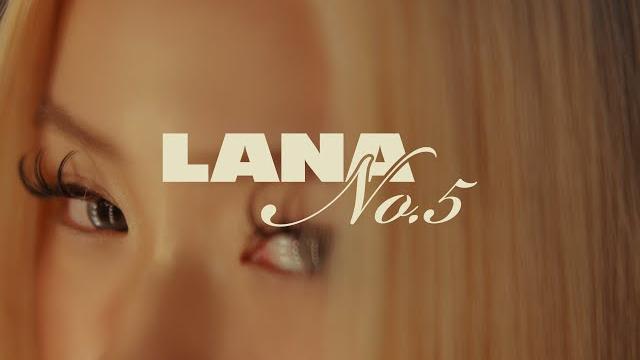 LANA - No.5 (Official Music Video) LANA - No.5 (Official Music Video)