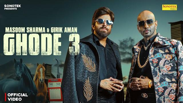 Ghode 3 (Official Video) Masoom Sharma | Girik Aman | New Haryanvi Song 2025 | Sonotek Music Ghode 3 (Official Video) Masoom Sharma | Girik Aman | New Haryanvi Song 2025 | Sonotek Music