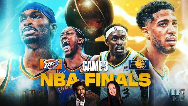 NBA Finals Game 3 LIVE from Indy: Is SGA's Thunder too much for the Pacers to handle? | Hoop Streams NBA Finals Game 3 LIVE from Indy: Is SGA's Thunder too much for the Pacers to handle? | Hoop Streams