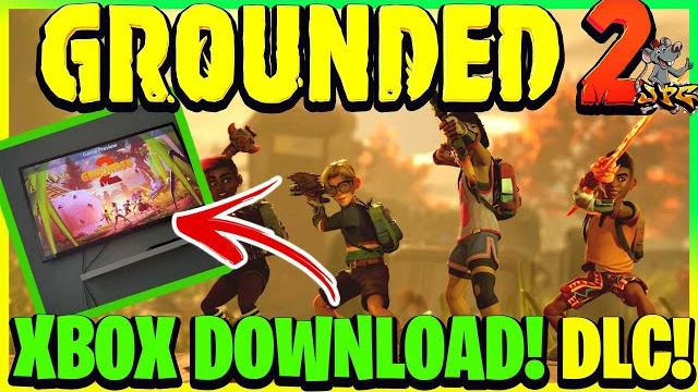 GROUNDED 2 XBOX DOWNLOAD Bug! Long Term Updates & DLC! No Demo! ! Scorpion! Bugs Revisited! GROUNDED 2 XBOX DOWNLOAD Bug! Long Term Updates & DLC! No Demo! ! Scorpion! Bugs Revisited!