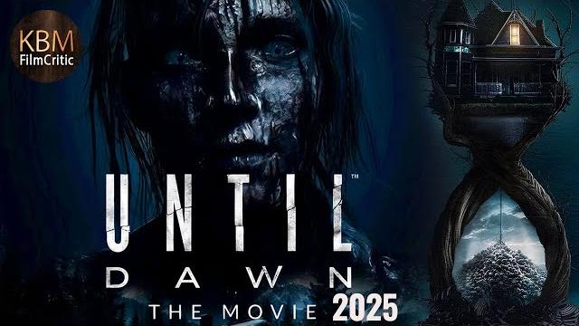 Until Dawn 2025 Thriller Game transformed to Horror time-loopMovie Spoiler-Free for Global Review Until Dawn 2025 Thriller Game transformed to Horror time-loopMovie Spoiler-Free for Global Review