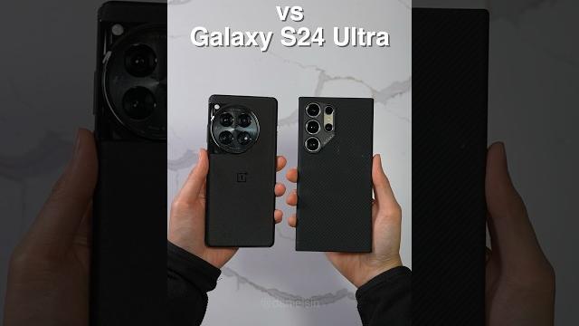 OnePlus 12 vs Samsung Galaxy S24 Ultra Camera Comparison OnePlus 12 vs Samsung Galaxy S24 Ultra Camera Comparison