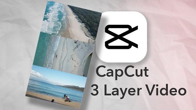 How to Create 3 Layer Video | CapCut Tutorial How to Create 3 Layer Video | CapCut Tutorial