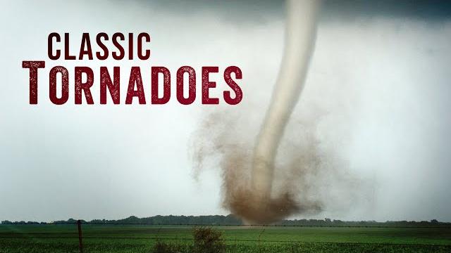CLASSIC TORNADOES & The Storm Chasing Horde CLASSIC TORNADOES & The Storm Chasing Horde