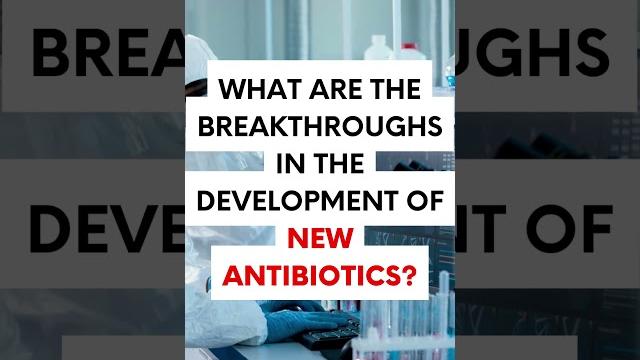 What are the breakthroughs in the development of new antibiotics? #drugsafety #antibiotics What are the breakthroughs in the development of new antibiotics? #drugsafety #antibiotics