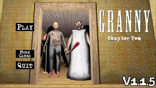 Granny Chapter Two Version 1.1.5 Full Gameplay Granny Chapter Two Version 1.1.5 Full Gameplay