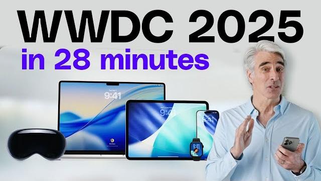 Apple WWDC 2025 keynote in 28 minutes Apple WWDC 2025 keynote in 28 minutes