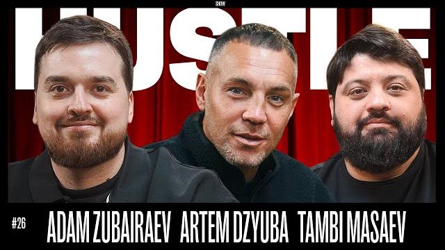 HUSTLE SHOW #26 АДАМ, ДЗЮБА, ТАМБИ HUSTLE SHOW #26 АДАМ, ДЗЮБА, ТАМБИ