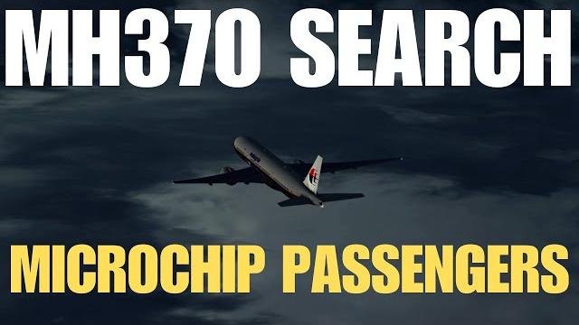 MH370 SEARCH - MICROCHIP PASSENGERS #mh370mystery MH370 SEARCH - MICROCHIP PASSENGERS #mh370mystery