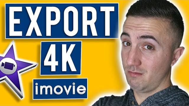 iMovie Won't Export 4k - Here's How iMovie Won't Export 4k - Here's How