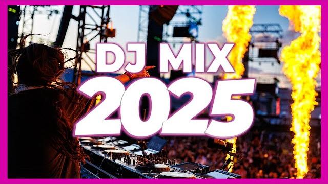 DJ MIX 2025 - Remixes & Mashups of Popular Songs 2025 | DJ Remix Club Music Disco DJ Mix 2024 DJ MIX 2025 - Remixes & Mashups of Popular Songs 2025 | DJ Remix Club Music Disco DJ Mix 2024