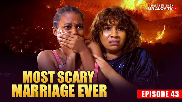 MOST SCARY MARRIAGE EVER EP 43 | MR ALOY | Nigerian Movies 2025 | Latest Nollywood #bts #ad #movie MOST SCARY MARRIAGE EVER EP 43 | MR ALOY | Nigerian Movies 2025 | Latest Nollywood #bts #ad #movie