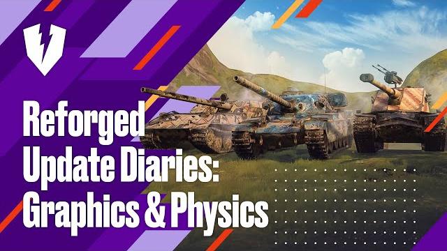 WoT Blitz. Дневники Обновления Reforged: Улучшения Графики, Физики и Боевого Интерфейса WoT Blitz. Дневники Обновления Reforged: Улучшения Графики, Физики и Боевого Интерфейса