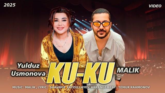 Yulduz Usmonova, Malik - KU-KU (official music video) #new #2025 Yulduz Usmonova, Malik - KU-KU (official music video) #new #2025