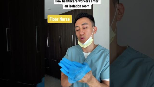 How healthcare workers enter an isolation room How healthcare workers enter an isolation room