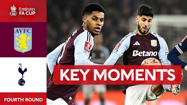 Aston Villa v Tottenham Hotspur | Key Moments | Fourth Round | Emirates FA Cup 2024-25 Aston Villa v Tottenham Hotspur | Key Moments | Fourth Round | Emirates FA Cup 2024-25