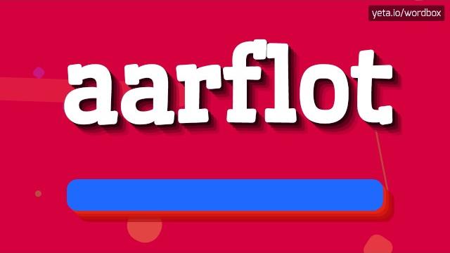 HOW TO SAY AARFLOT? #aarflot HOW TO SAY AARFLOT? #aarflot