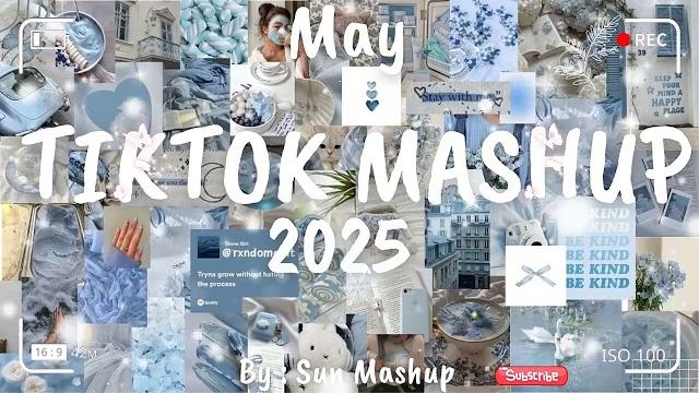Tiktok Mashup May 2025 (Not Clean) Tiktok Mashup May 2025 (Not Clean)