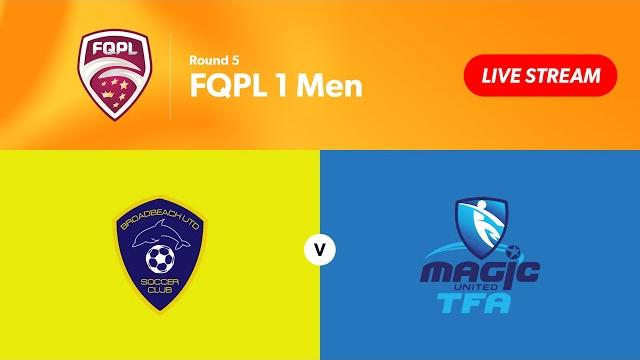 FQPL 1 Men Round 5 - Broadbeach United vs. Magic United FQPL 1 Men Round 5 - Broadbeach United vs. Magic United
