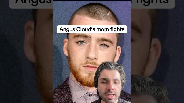 Angus Cloud’s mom fights Angus Cloud’s mom fights