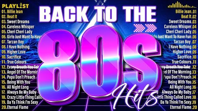 80's Music Greatest Hits - Back To The 1980s - Classic Music 80S Hits 80's Music Greatest Hits - Back To The 1980s - Classic Music 80S Hits