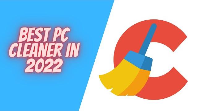 Best PC Cleaner in 2022 | CCleaner Best PC Cleaner in 2022 | CCleaner