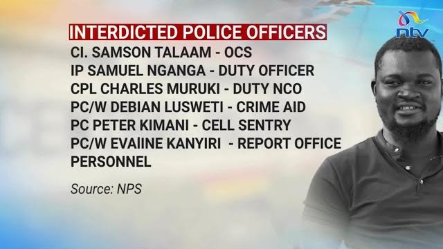 National Police Service releases names of officers interdicted over Albert Ojwang' death National Police Service releases names of officers interdicted over Albert Ojwang' death