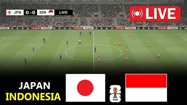 LIVE : Japan vs Indonesia | AFC Asian Qualifiers™ road to 26 | Full Match Streaming LIVE : Japan vs Indonesia | AFC Asian Qualifiers™ road to 26 | Full Match Streaming