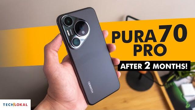 HUAWEI Pura 70 Pro: 2-Month Review – What I discovered! HUAWEI Pura 70 Pro: 2-Month Review – What I discovered!