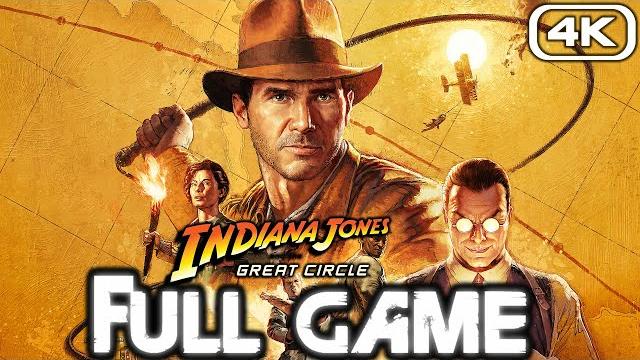 INDIANA JONES AND THE GREAT CIRCLE Gameplay Walkthrough FULL GAME (4K 60FPS PC) No Commentary INDIANA JONES AND THE GREAT CIRCLE Gameplay Walkthrough FULL GAME (4K 60FPS PC) No Commentary