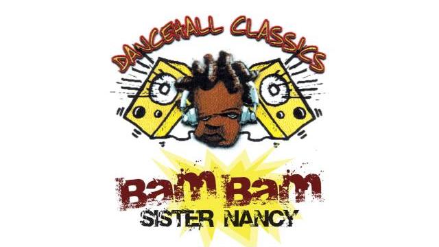Sister Nancy - Bam Bam | Official Audio Sister Nancy - Bam Bam | Official Audio
